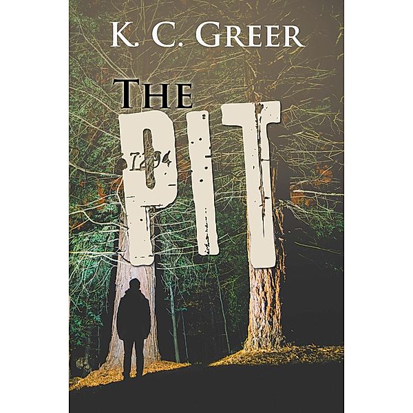 The Pit, K. C. Greer