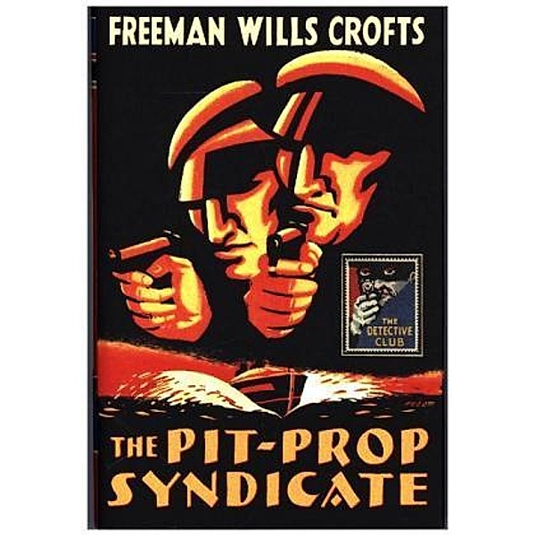 The Pit-Prop Syndicate, Wills Crofts Freeman