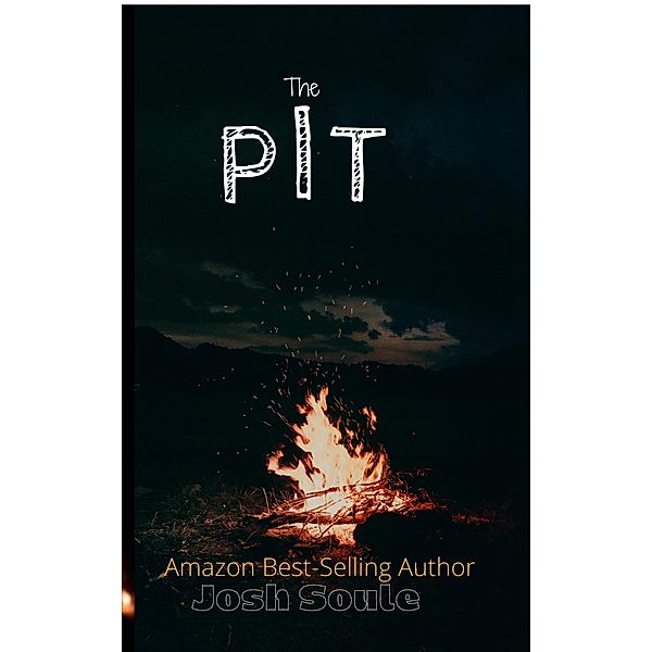 The Pit (The Monster, #2) / The Monster, Josh Soule