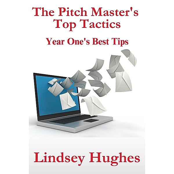 The Pitch Master's  Top Tactics: Year One's Best Tips, Lindsey Hughes