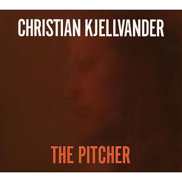 The Pitcher, Christian Kjellvander