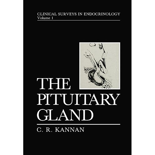 The Pituitary Gland / Clinical Surveys in Endocrinology Bd.1