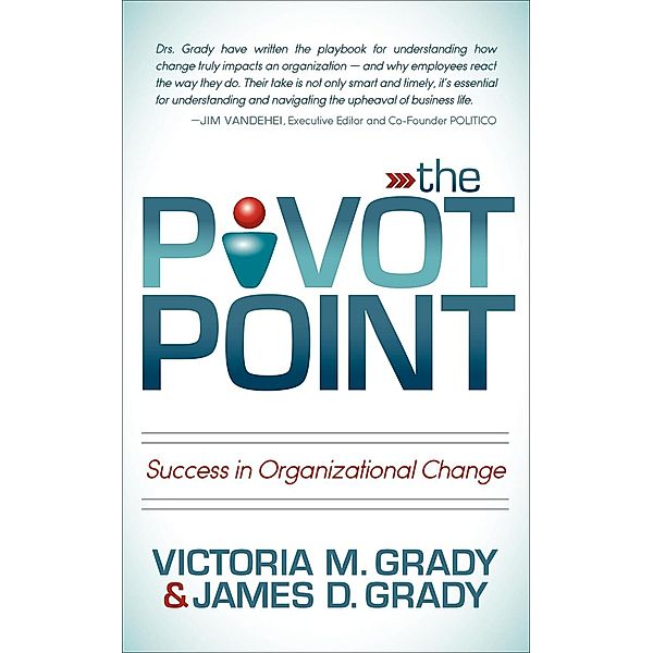 The Pivot Point, Victoria M. Grady, James D. Grady