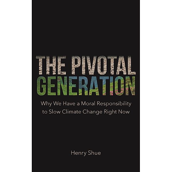 The Pivotal Generation, Henry Shue