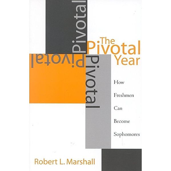 The Pivotal Year, Robert L. Marshall