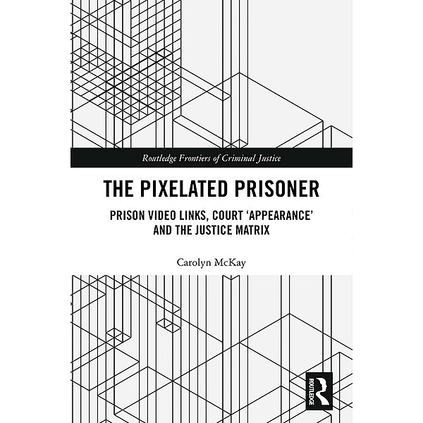 The Pixelated Prisoner, Carolyn McKay