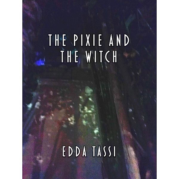 The Pixie and the Witch, Edda Tassi