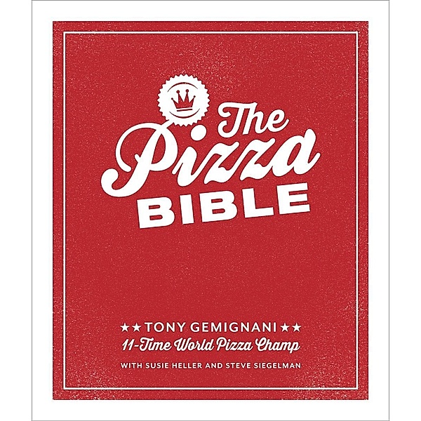 The Pizza Bible, Tony Gemignani
