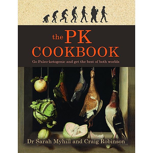 The PK Cookbook, Sarah Myhill, Craig Robinson