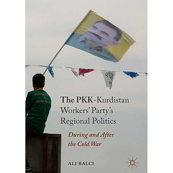 The PKK-Kurdistan Workers' Party's Regional Politics / Progress in Mathematics, Ali Balci