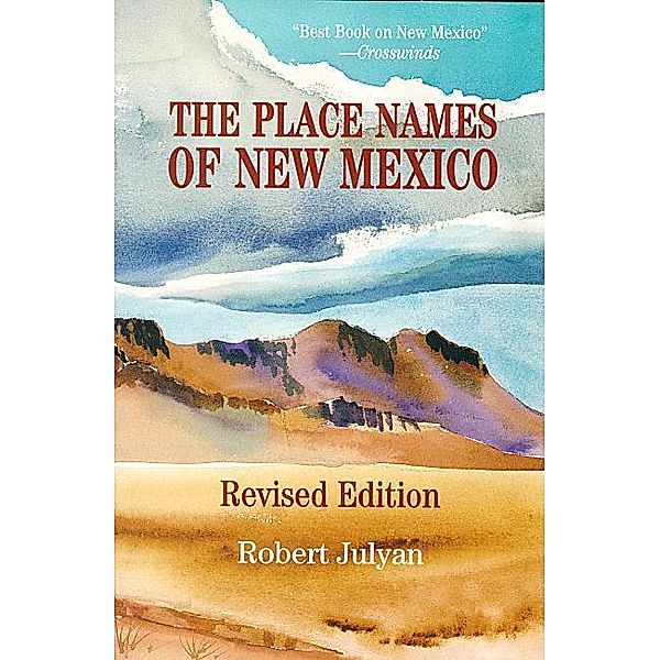 The Place Names of New Mexico, Robert Julyan