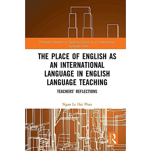 The Place of English as an International Language in English Language Teaching, Ngan Le Hai Phan