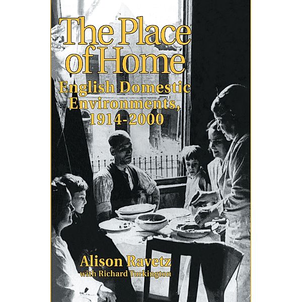 The Place of Home, Alison Ravetz, R. Turkington