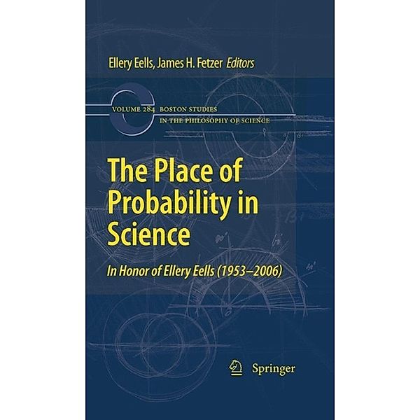 The Place of Probability in Science / Boston Studies in the Philosophy and History of Science Bd.284