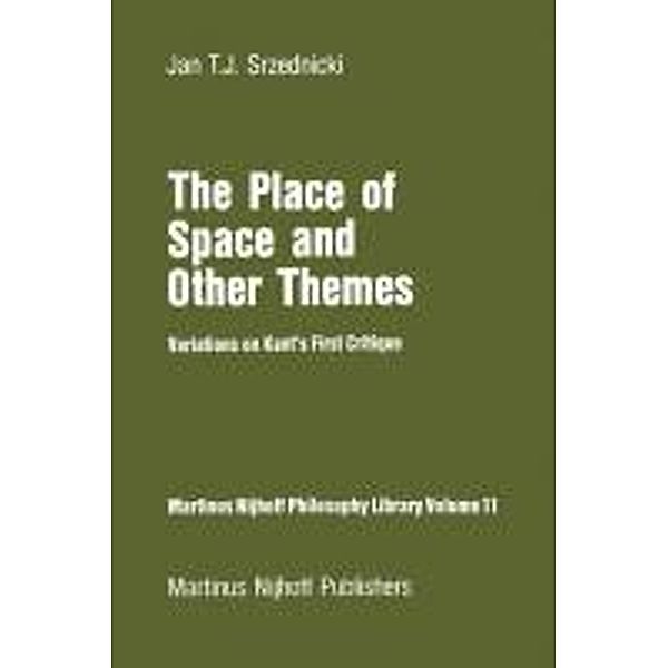 The Place of Space and Other Themes / Martinus Nijhoff Philosophy Library Bd.11, Jan J. T. Srzednicki