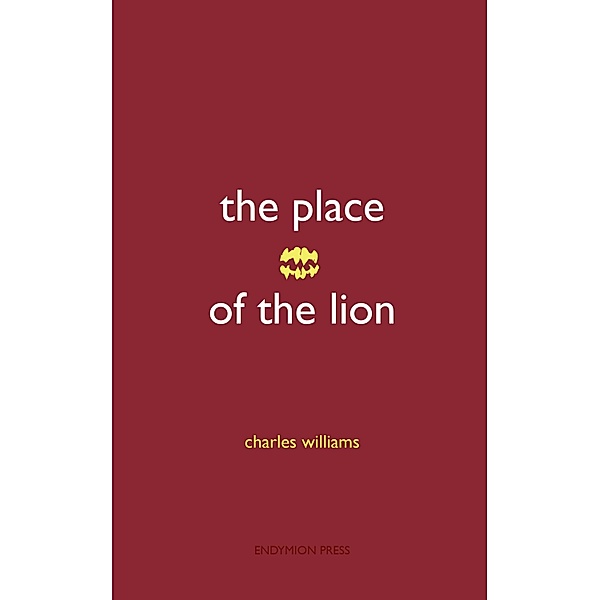 The Place of the Lion, Charles Williams