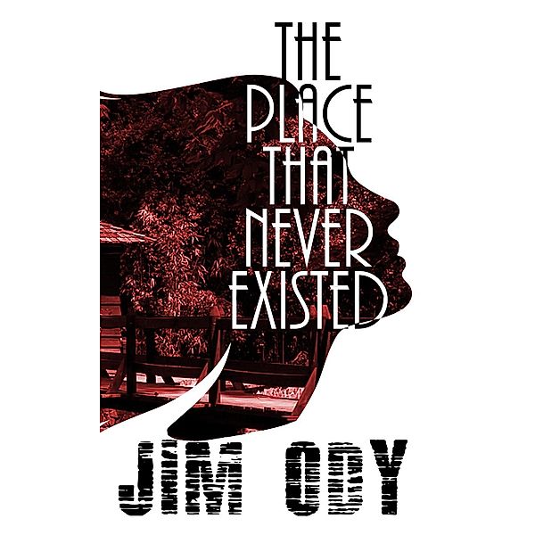 The Place That Never Existed, Jim Ody