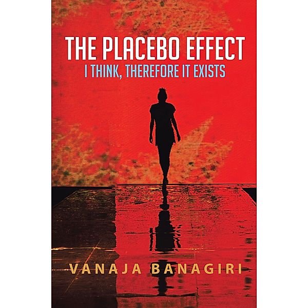 The Placebo Effect, Vanaja Banagiri