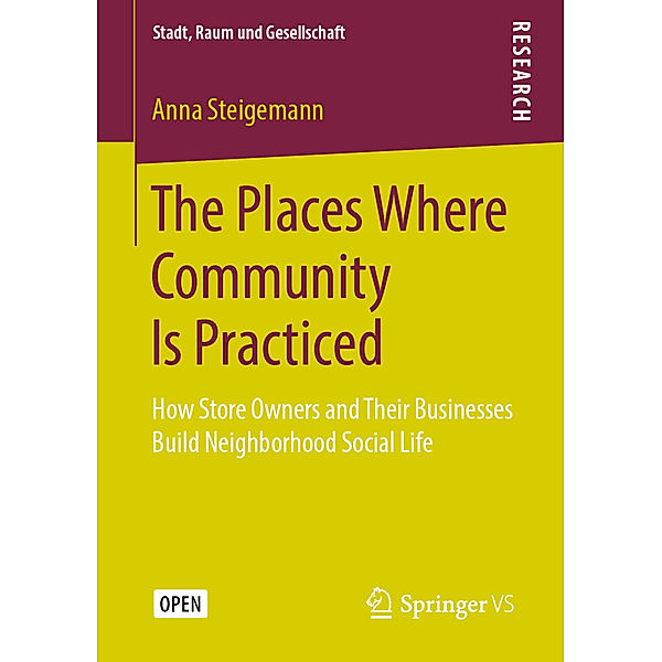 The Places Where Community Is Practiced, Anna Steigemann