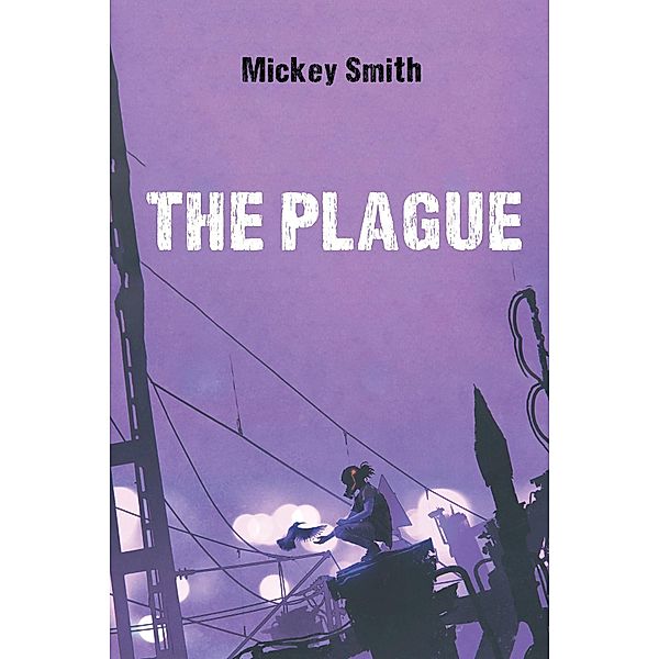 The Plague, Mickey Smith