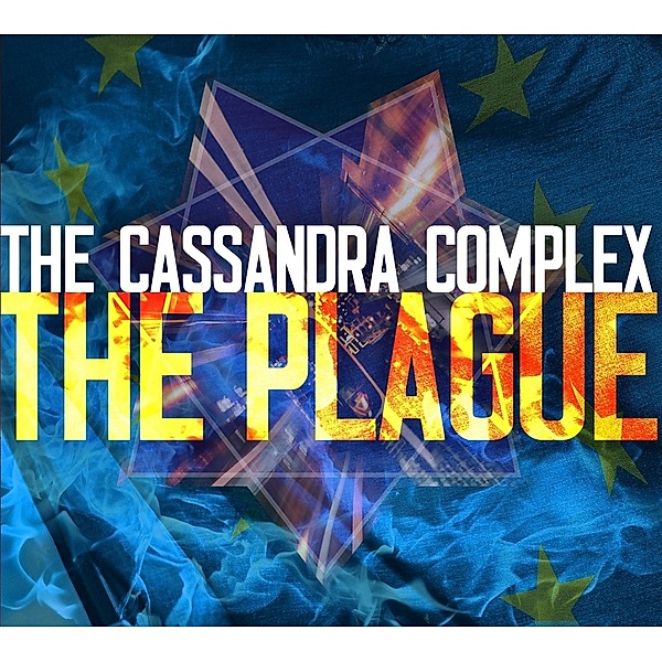 The Plague, The Cassandra Complex