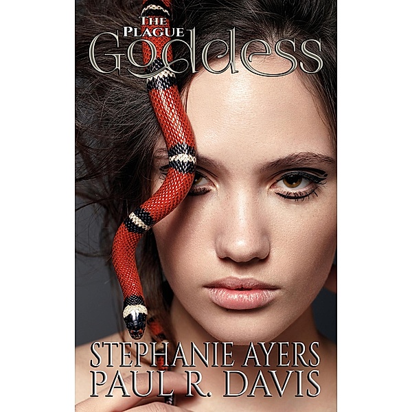 The Plague Goddess, Stephanie Ayers, Paul R. Davis