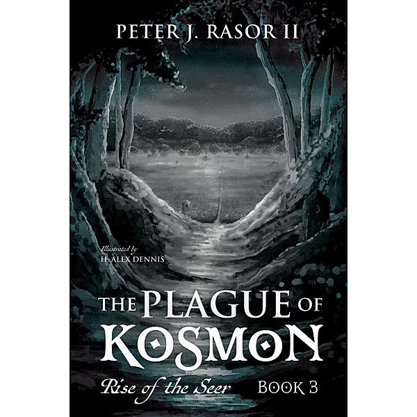 The Plague of Kosmon, Peter J. II Rasor