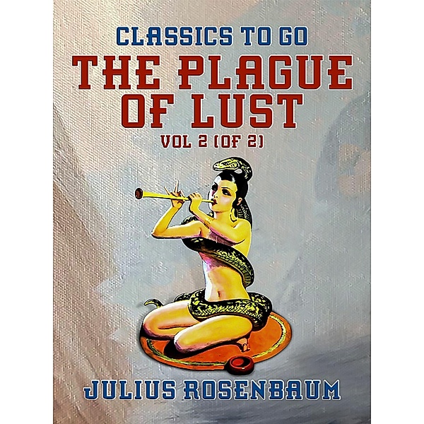 The Plague of Lust, Vol 2 (of 2), Julius Rosenbaum