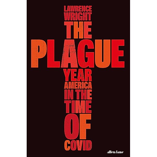 The Plague Year, Lawrence Wright