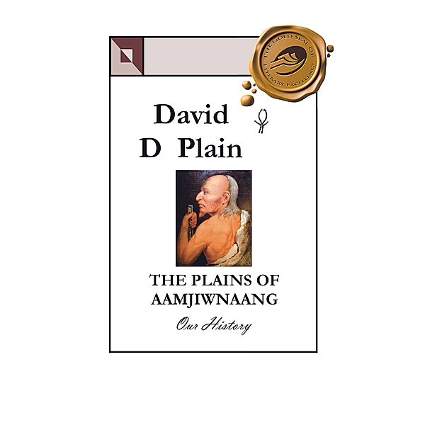The Plains of Aamjiwnaang, David D Plain