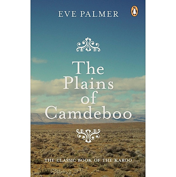 The Plains of Camdeboo, Eve Palmer