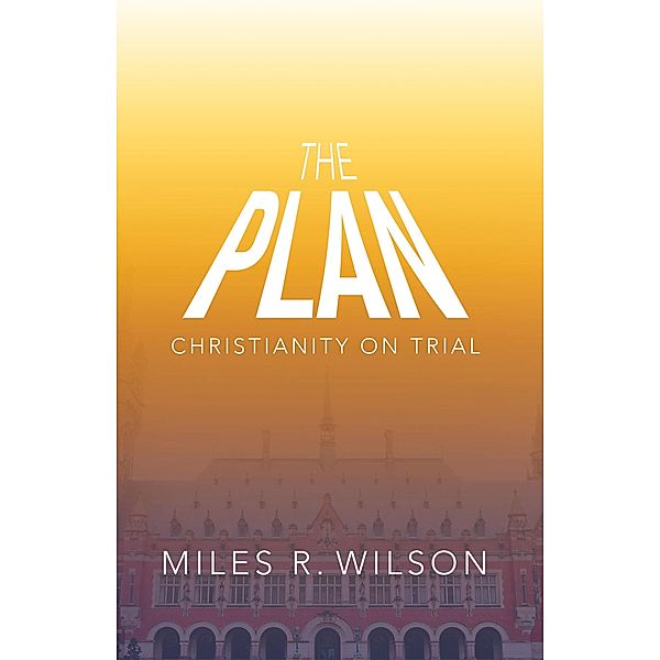 The Plan, Miles R. Wilson