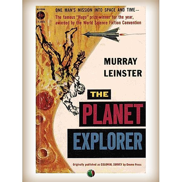 The planet explorer / Science fiction Bd.6, Leinster Murray