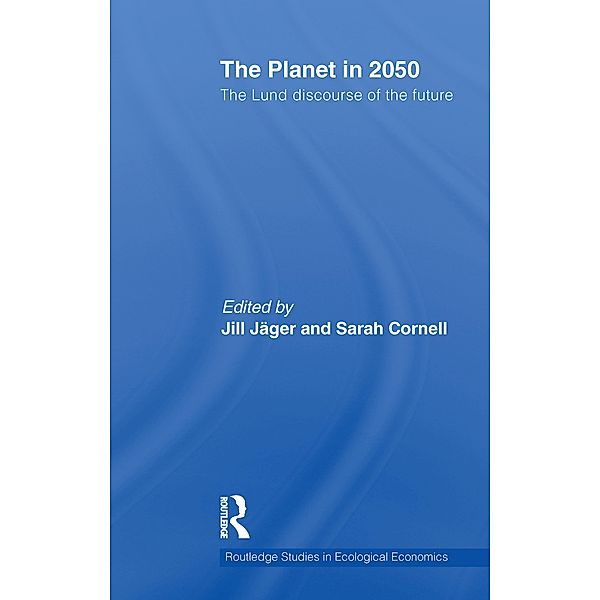 The Planet in 2050 / Routledge Studies in Ecological Economics