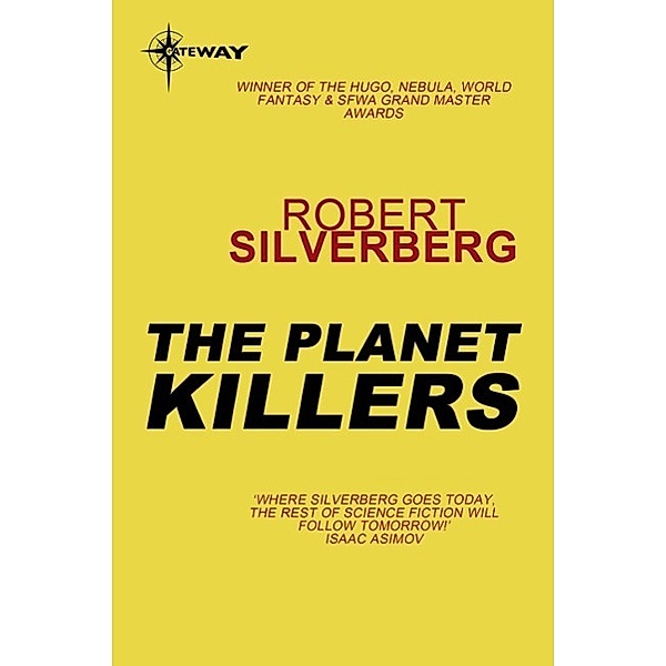 The Planet Killers, Robert Silverberg
