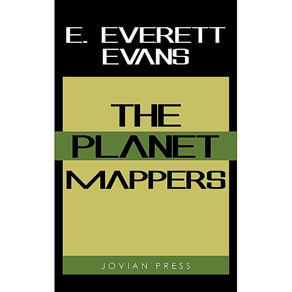 The Planet Mappers, E. Everett Evans
