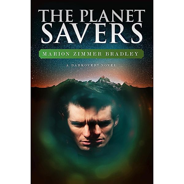 The Planet Savers (Darkover) / Darkover, Marion Zimmer Bradley