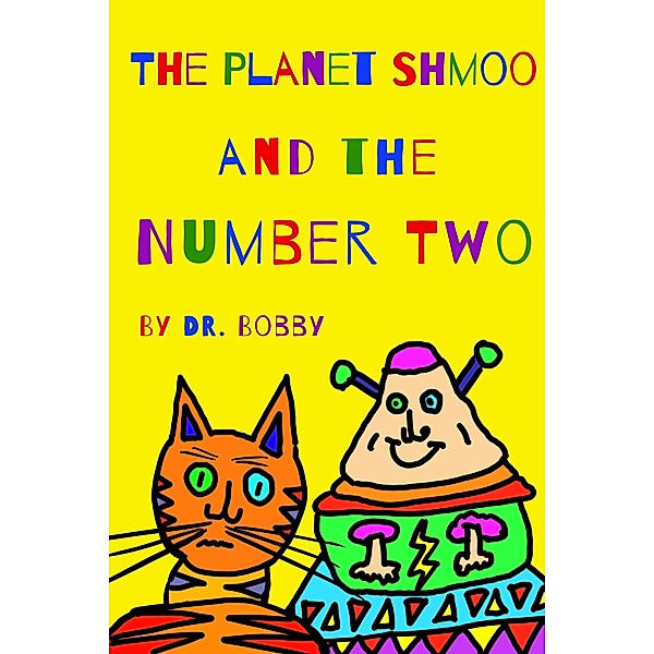 The Planet Shmoo and the Number Two, Bobby
