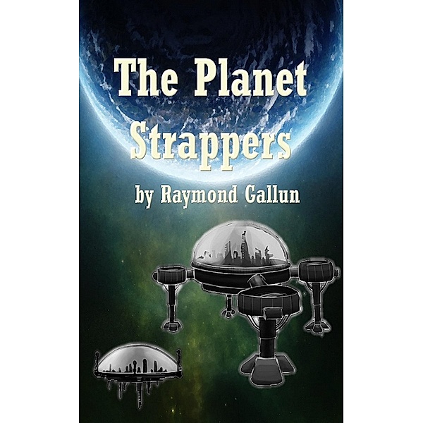 The Planet Strappers, Raymond Gallun