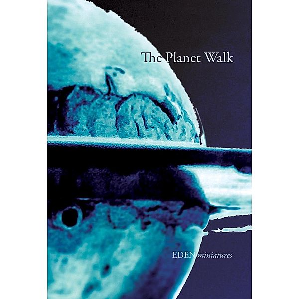 The Planet Walk (EDEN miniatures, #5), Frei