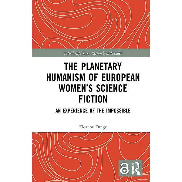 The Planetary Humanism of European Women's Science Fiction, Eleanor Drage
