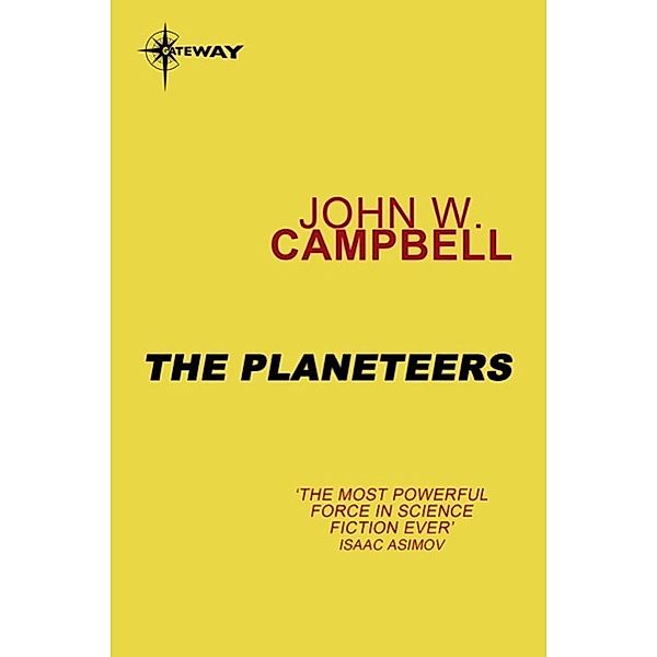 The Planeteers, John W. Campbell