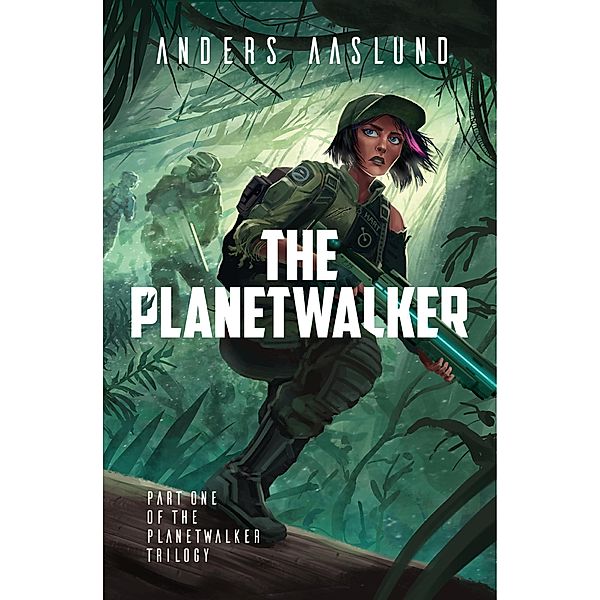 The Planetwalker (The Planetwalker Trilogy, #2) / The Planetwalker Trilogy, Anders Aaslund