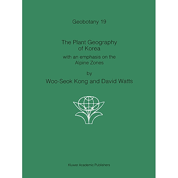 The Plant Geography of Korea, Kong Woo-Seok, Paul Watts