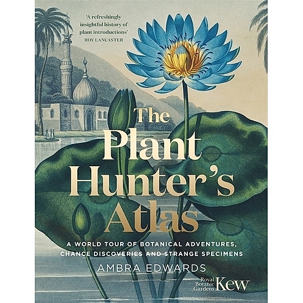 The Plant-Hunter's Atlas, Ambra Edwards