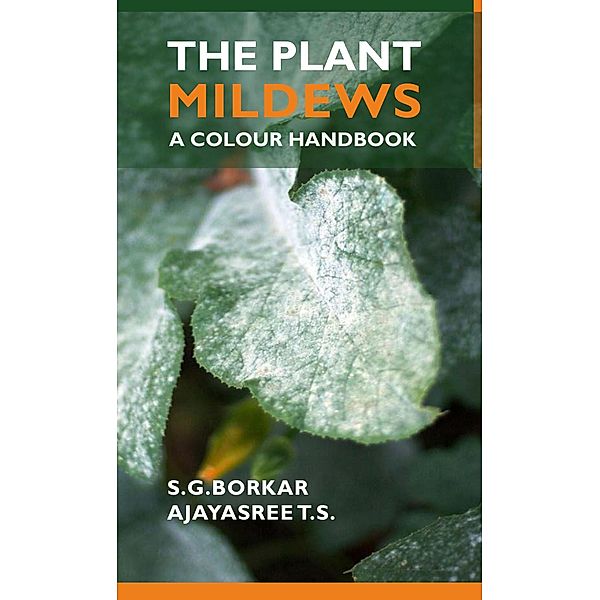 The Plant Mildews, S. G. Borkar