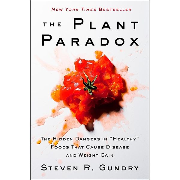 The Plant Paradox / The Plant Paradox Bd.1, Md Gundry