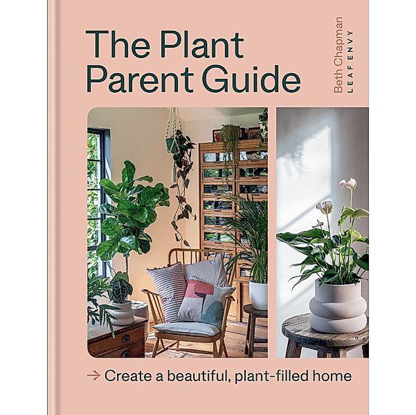 The Plant Parent Guide, Beth Chapman