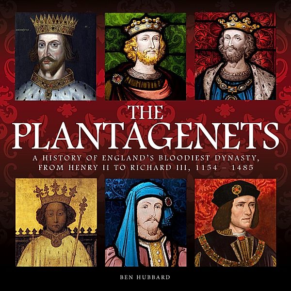 The Plantagenets, Ben Hubbard