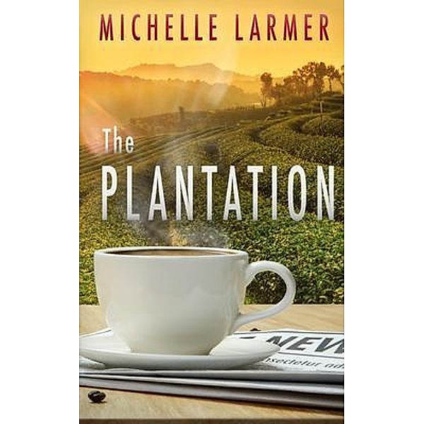 The Plantation / MPA Publishing, Michelle Larmer